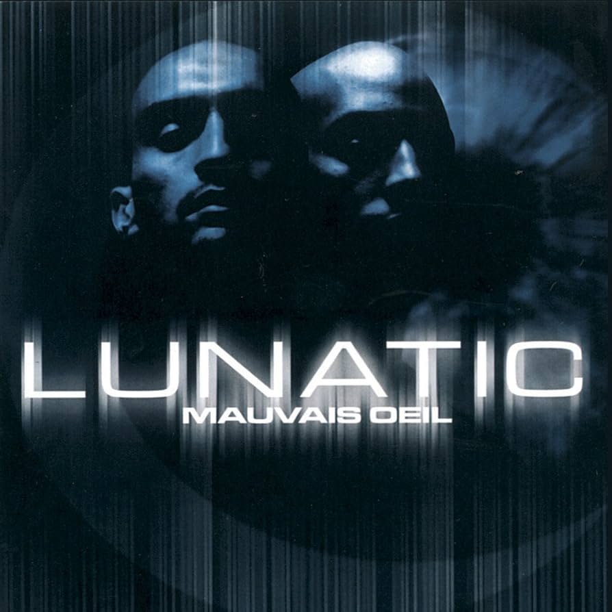 Lunatic - Mauvais Oeil